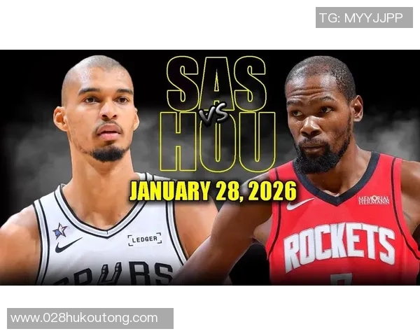 复赛精彩对决火箭队与马刺队的全场回放分析与精彩瞬间回顾